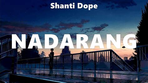Shanti Dope – Nadarang (English Translation) lyrics.